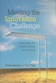 Meeting the Innovation Challenge : Leadership for Transformation and Growth