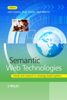 Semantic Web Technologies : Trends and Research in Ontology-based Systems