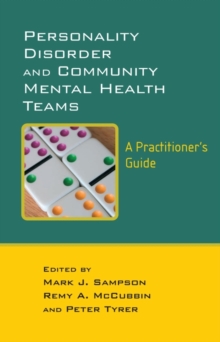 Personality Disorder and Community Mental Health Teams : A Practitioner's Guide