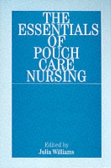 The Essentials of Pouch Care Nursing