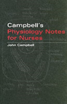 Campbell's Physiology Notes For Nurses