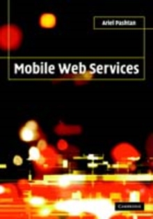 Mobile Web Services : Architecture and Implementation