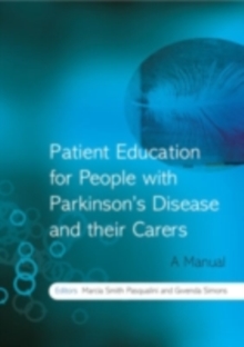 Patient Education for People with Parkinson's Disease and their Carers : A Manual