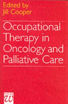 Occupational Therapy in Oncology and Palliative Care