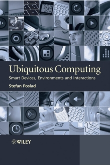 Ubiquitous Computing : Smart Devices, Environments and Interactions, Hardback Book Ubiquitous Computing : Smart Devices, Environments and Interactions, Hardback Book