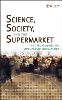 Science, Society, and the Supermarket : The Opportunities and Challenges of Nutrigenomics