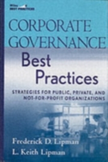 Corporate Governance Best Practices : Strategies for Public, Private, and Not-for-Profit Organizations