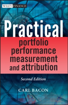 Practical Portfolio Performance Measurement and Attribution, Hardback Book Practical Portfolio Performance Measurement and Attribution, Hardback Book