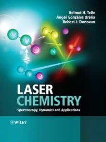 Laser Chemistry : Spectroscopy, Dynamics and Applications