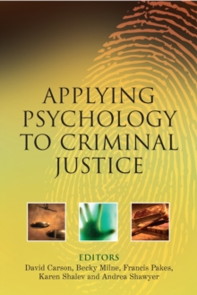 Applying Psychology to Criminal Justice