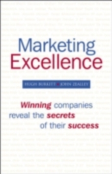 Marketing Excellence : Winning Companies Reveal the Secrets of Their Success