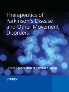 Therapeutics of Parkinson's Disease and Other Movement Disorders, Hardback Book Therapeutics of Parkinson's Disease and Other Movement Disorders, Hardback Book