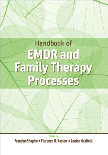 Handbook of EMDR and Family Therapy Processes