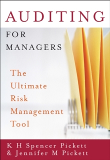 Auditing for Managers : The Ultimate Risk Management Tool