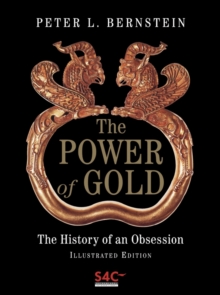 The Power of Gold : The History of an Obsession