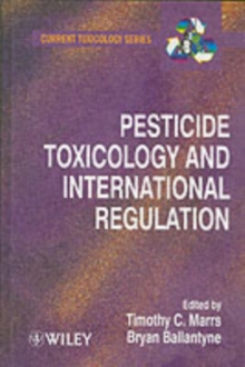 Pesticide Toxicology and International Regulation