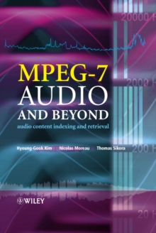 MPEG-7 Audio and Beyond : Audio Content Indexing and Retrieval