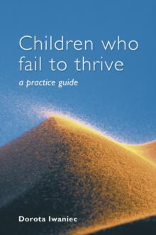 Children who Fail to Thrive : A Practice Guide