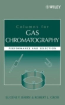 Columns for Gas Chromatography : Performance and Selection