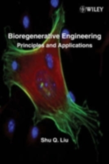 Bioregenerative Engineering : Principles and Applications