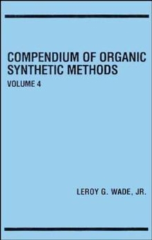 Compendium of Organic Synthetic Methods, Volume 4