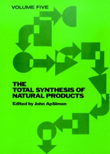 The Total Synthesis of Natural Products, Volume 5