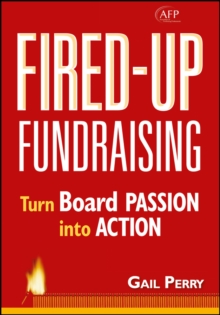 Fired-Up Fundraising : Turn Board Passion Into Action