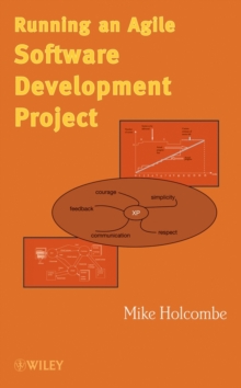 Running an Agile Software Development Project, Hardback Book Running an Agile Software Development Project, Hardback Book