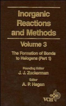 Inorganic Reactions and Methods, The Formation of Bonds to Halogens (Part 1)