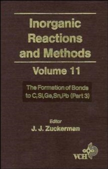 Inorganic Reactions and Methods, The Formation of Bonds to C, Si, Ge, Sn, Pb (Part 3)