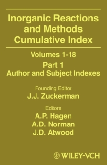 Inorganic Reactions and Methods, Cumulative Index, Part 1 : Author and Subject Indexes