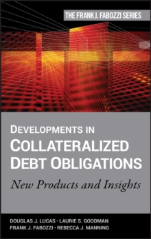 Developments in Collateralized Debt Obligations : New Products and Insights