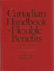 Canadian Handbook of Flexible Benefits