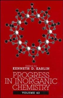 Progress in Inorganic Chemistry, Volume 43