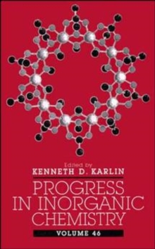 Progress in Inorganic Chemistry, Volume 46