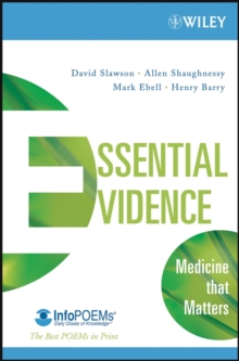 Wiley Blackwell's Essential Evidence : Medicine That Matters, Paperback Book Wiley Blackwell's Essential Evidence : Medicine That Matters, Paperback Book