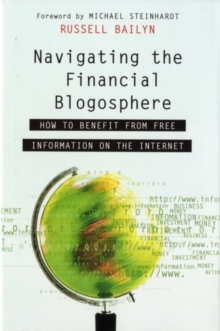 Navigating the Financial Blogosphere : How to Benefit from Free Information on the Internet