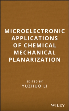 Microelectronic Applications of Chemical Mechanical Planarization