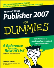 Microsoft Office Publisher 2007 For Dummies, Paperback Book Microsoft Office Publisher 2007 For Dummies, Paperback Book
