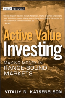 Active Value Investing : Making Money in Range-Bound Markets