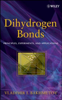 Dihydrogen Bond : Principles, Experiments, and Applications