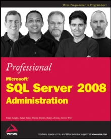Professional Microsoft SQL Server 2008 Administration, Paperback / softback Book Professional Microsoft SQL Server 2008 Administration, Paperback / softback Book