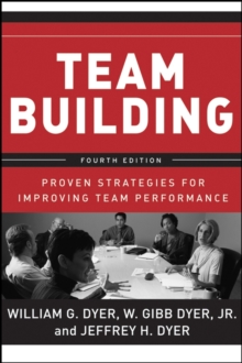 Team Building : Proven Strategies for Improving Team Performance