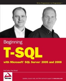 Beginning T-sql with Microsoft SQL Server 2005 and 2008, Paperback Book Beginning T-sql with Microsoft SQL Server 2005 and 2008, Paperback Book