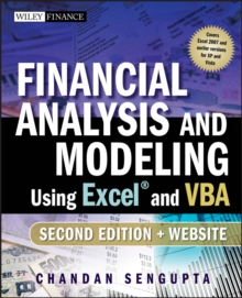 Financial Analysis and Modeling Using Excel and VBA, Paperback / softback Book Financial Analysis and Modeling Using Excel and VBA, Paperback / softback Book