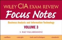 Wiley CIA Exam Review Focus Notes : Business Analysis and Information Technology v. 3, Paperback Book Wiley CIA Exam Review Focus Notes : Business Analysis and Information Technology v. 3, Paperback Book