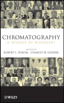 Chromatography : A Science of Discovery, Hardback Book Chromatography : A Science of Discovery, Hardback Book