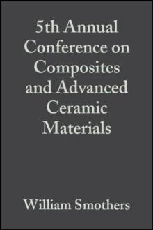 5th Annual Conference on Composites and Advanced Ceramic Materials, Volume 2, Issue 7/8