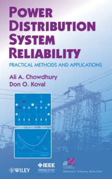 Power Distribution System Reliability : Practical Methods and Applications, Hardback Book Power Distribution System Reliability : Practical Methods and Applications, Hardback Book