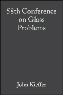 58th Conference on Glass Problems, Volume 19, Issue 1